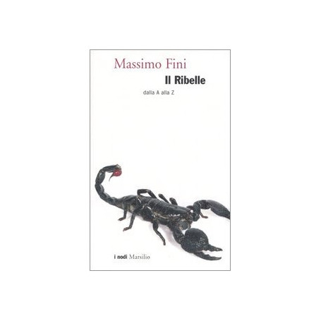 Il ribelle dalla A alla Z