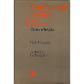 Cardiologia pratica. Al letto del paziente