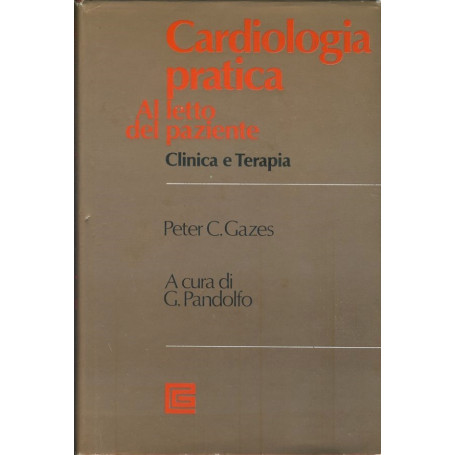 Cardiologia pratica. Al letto del paziente