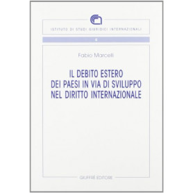 Il debito estero dei paesi in via di sviluppo nel diritto internazionale