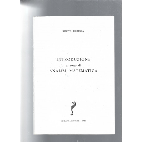 INTRODUZIONE AL CORSO DI ANALISI MATEMATICA