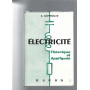 Electricité. Théorique et Appliquée