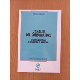 L\'analisi del consumatore. Sviluppi concettuali e implicazioni di marketing