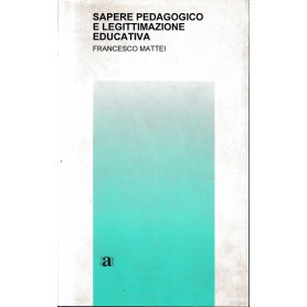 Sapere pedagogico e legittimazione educativa