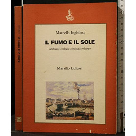 Il fumo e il sole. Ambiente