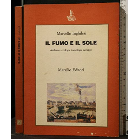 Il fumo e il sole. Ambiente