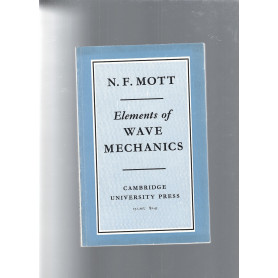 ELEMENTS OF WAVE MECHANICS