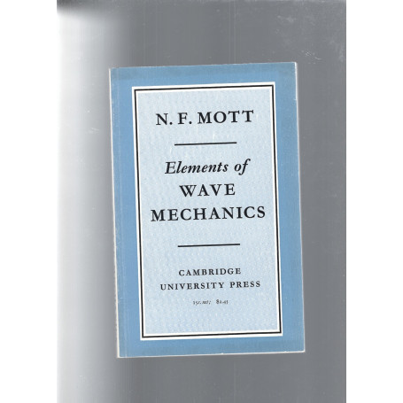 ELEMENTS OF WAVE MECHANICS