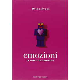 Emozioni. La scienza del sentimento