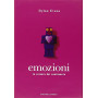 Emozioni. La scienza del sentimento