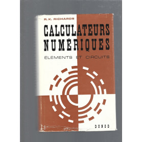 Calculateurs numériques : éléments et circuits