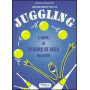 Divertirsi con il juggling. L'arte di tenere in aria oggetti