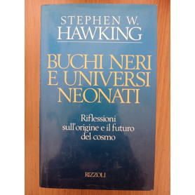 Buchi neri e universi neonati
