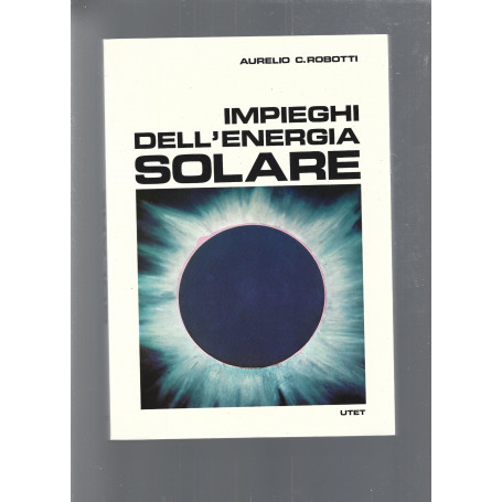 IMPIEGHI DELL'ENERGIA SOLARE