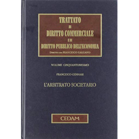 Trattato di Diritto Commerciale e di Diritto Pubblico dell'Economia. Vol. 51: L'arbitrato societario