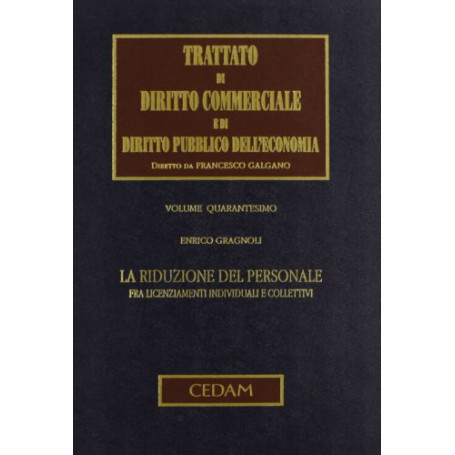 Trattato di Diritto Commerciale e di Diritto Pubblico dell'Economia. La riduzione del personale
