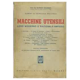 Macchine utensili loro moderno e razionale impiego