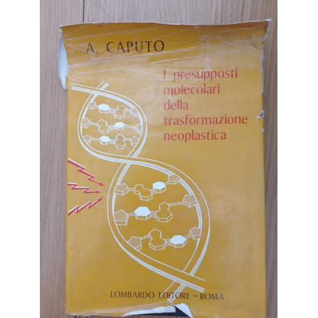 I presupposti molecolari della trasformazione neoplastica
