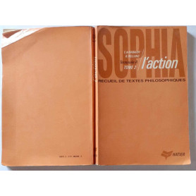 Sophia. Recueil de textes philosophiques. Tome II. L' action
