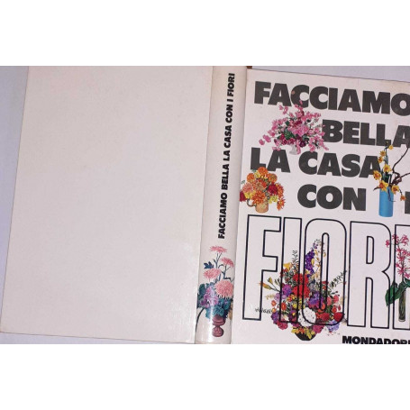 Facciamo bella la casa con i fiori
