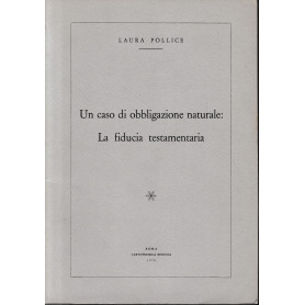 Un caso di obbligazione naturale: La fiducia testamentaria