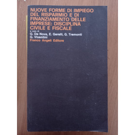 Nuove forme di impiego del risparmio e di finanziamento delle imprese: disciplina civile e fiscale