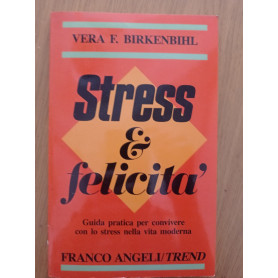 Stress e felicità