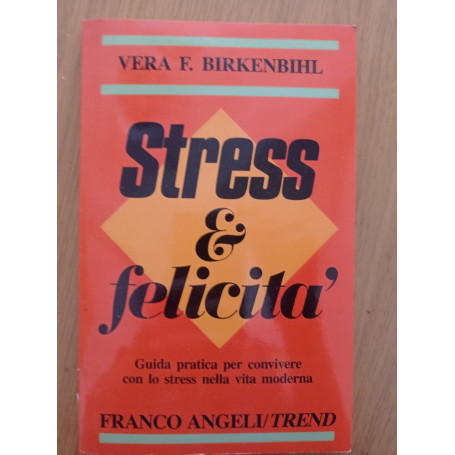 Stress e felicità