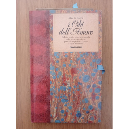 I cibi dell\'amore. Delizie