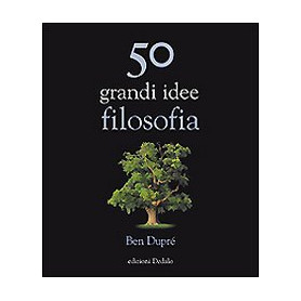50 grandi idee di filosofia