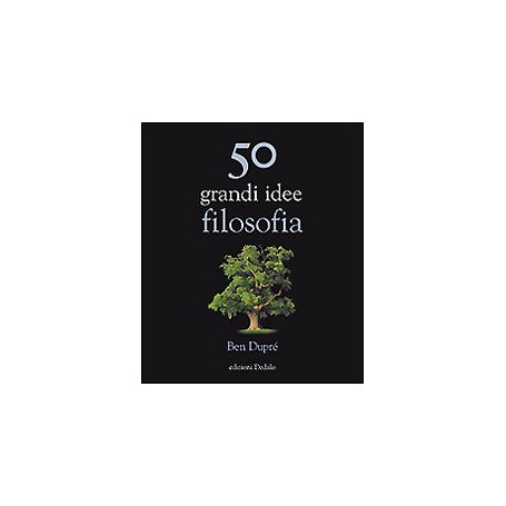 50 grandi idee di filosofia