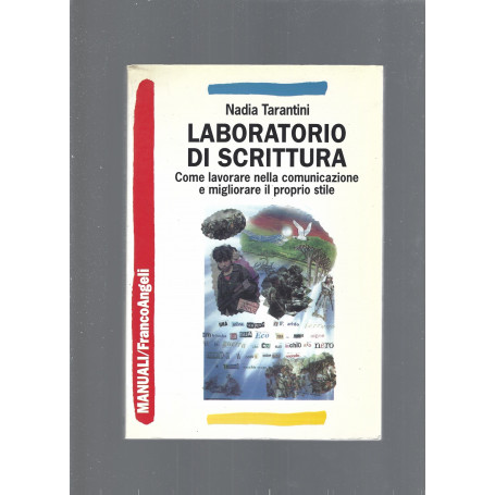 Laboratorio di scrittura. Come lavorare nella comunicazione e migliorare il proprio stile