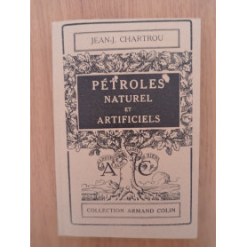 Petroles naturel et artificiels