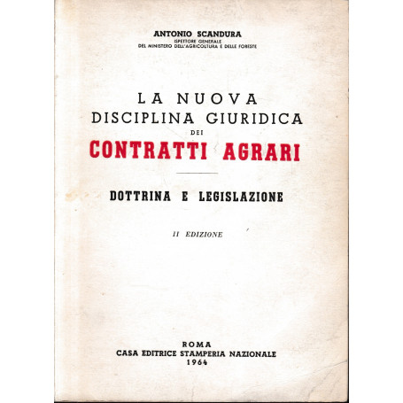 La nuova disciplina giuridica dei contratti agrari. Dottrina e legislazione