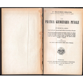 La pratica giudiziaria penale. Formulario.
