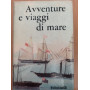 Avventure e viaggi di mare