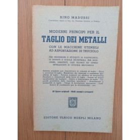 Moderni principi per il taglio dei metalli con le macchine utensili ad asportazione di truciolo