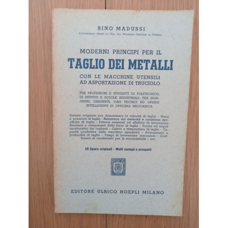 Moderni principi per il taglio dei metalli con le macchine utensili ad asportazione di truciolo