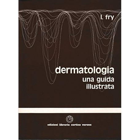 Dermatologia. Una guida illustrata
