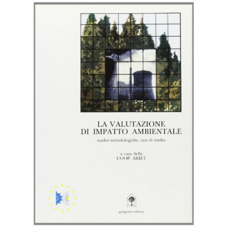 La valutazione di impatto ambientale.