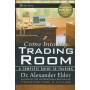 Come into My Trading Room: A Complete Guide to Trading