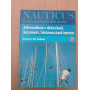 Nauticus: Attrezzature e dotazioni. Accessori. Sistemazioni interne