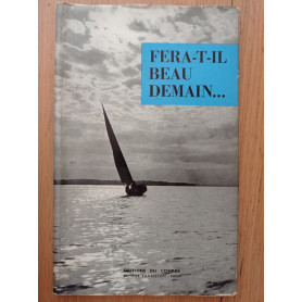 Fera - t - il beau demain ..