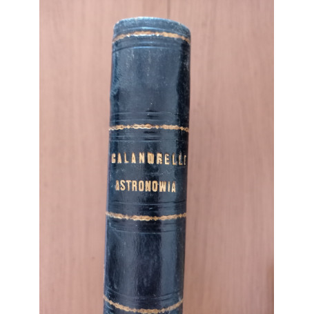 Lezioni elementari di astronomia teorico - pratica ad uso dei giovani studenti nelle due università  dello Stato Pontificio