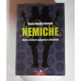 Nemiche. Donne e rivalità : la competizione al femminile