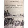 La storia passa per Viale Brin. I primi 130 anni dell'Acciaieria di Terni