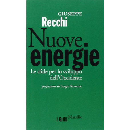 Nuove energie. Le sfide per lo sviluppo dell'Occidente