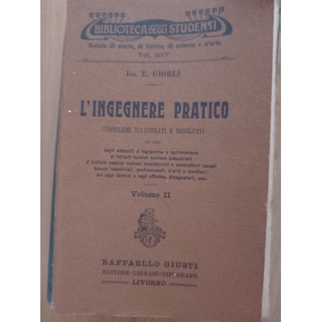 l' ingegnere pratico Vol. II