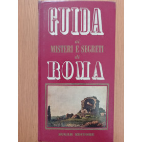 Guida ai misteri e segreti di roma