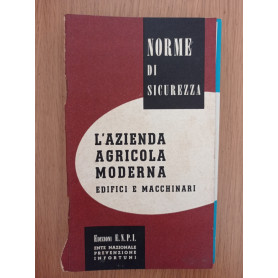 L' azienda agricola moderna edifici e macchinari